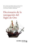 Cover-Bild zum Titel 'Diccionario de la navegación del Siglo de Oro' von 'María Lourdes García-Macho Alonso de Santamaría, Antonina Saba Bianchi Bandinelli Paparoni'