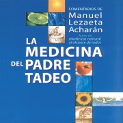 Cover-Bild zum Titel 'La medicina del Padre Tadeo' von 'Manuel Lezaeta Acharán'
