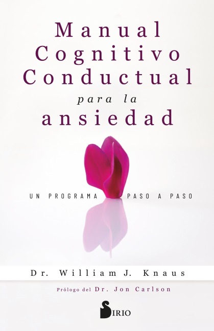 Manual cognitivo-conductual para la ansiedad - William J. Knaus