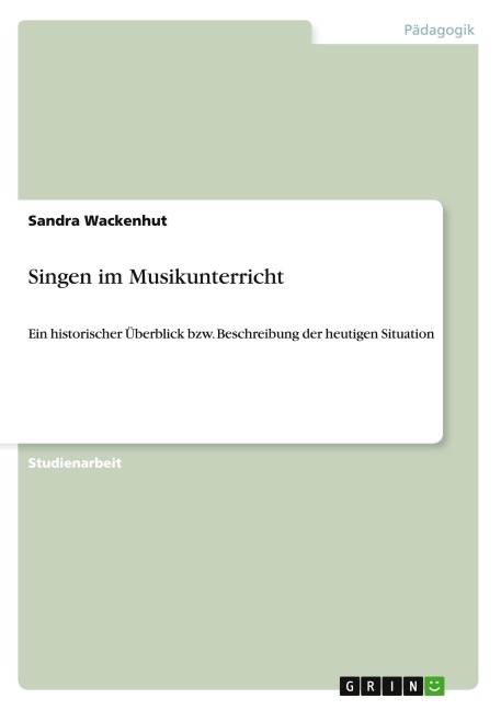 Singen im Musikunterricht - Sandra Wackenhut