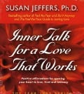 Inner Talk for a Love That Works - Susan Jeffers