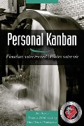 Personal Kanban: Visualisez votre travail - Pilotez votre vie - Tonianne Demaria Barry, Jim Benson