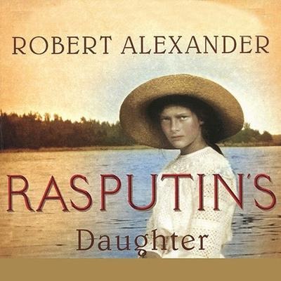 Rasputin's Daughter Lib/E - Robert Alexander