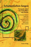 Cover-Bild zum Titel 'Schattenfarben fangen' von 'Thomas Bartsch, Frank-Maria Fischer, Holger Küls, Hans-Hermann Mahnken, Artur Nickel'