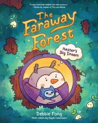 Cover-Bild zum Titel 'The Faraway Forest: Hester's Big Dream' von 'Debbie Fong'
