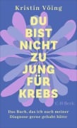 Cover-Bild zum Titel 'Du bist nicht zu jung für Krebs' von 'Kristin Vöing'