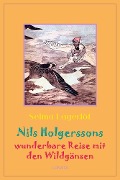 Cover-Bild zum Titel 'Nils Holgerssons wunderbare Reise mit den Wildga¿nsen' von 'Selma Lagerlöf'