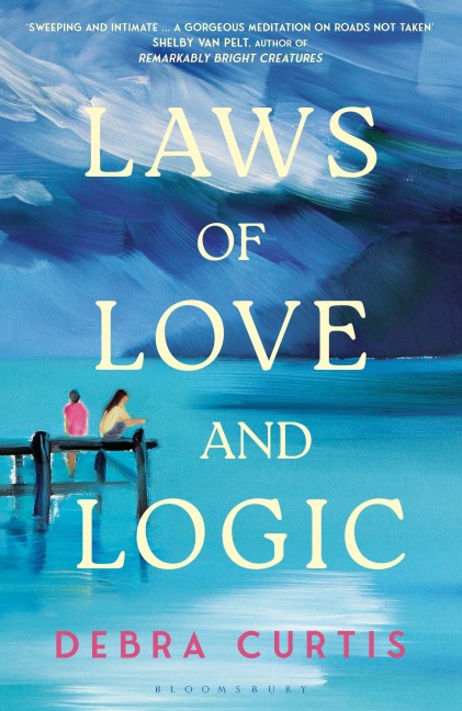 Laws of Love and Logic - Debra Curtis