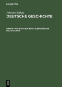 Cover-Bild zum Titel 'Vom Bismarck-Reich zum geteilten Deutschland' von 'Johannes Bühler'