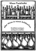 Cover-Bild zum Titel 'Alter Wein in neuen Schläuchen' von 'Klaus Paetzholdt'