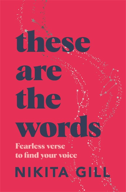 These Are the Words - Nikita Gill