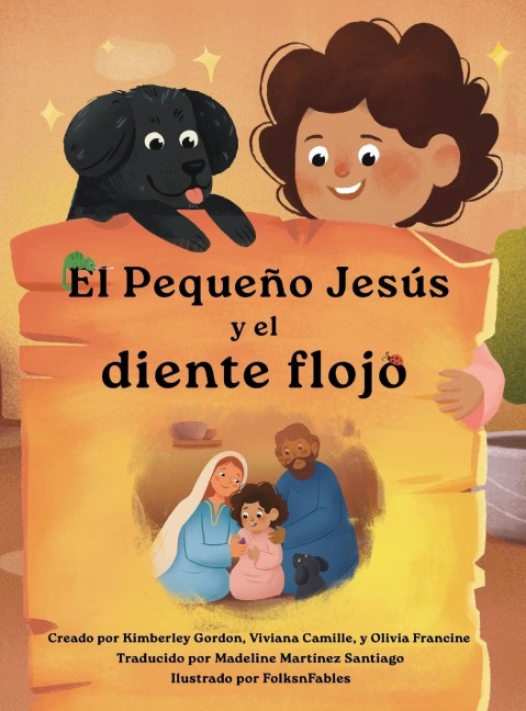 El Pequeño Jesús y el diente flojo (Little Jesus and the Wiggly Tooth) - Kimberley A Gordon, Olivia Francine, Viviana Camille