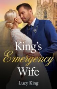 Cover-Bild zum Titel 'King's Emergency Wife' von 'Lucy King'