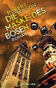 Cover-Bild zum Titel 'Die Maske des Bösen' von 'Robert Wilson'