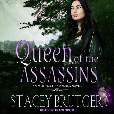 Queen of the Assassins Lib/E - Stacey Brutger