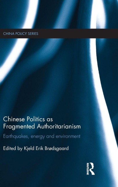 Chinese Politics as Fragmented Authoritarianism - 