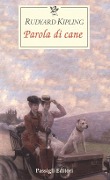 Cover-Bild zum Titel 'Parola di cane' von 'Rudyard Kipling'