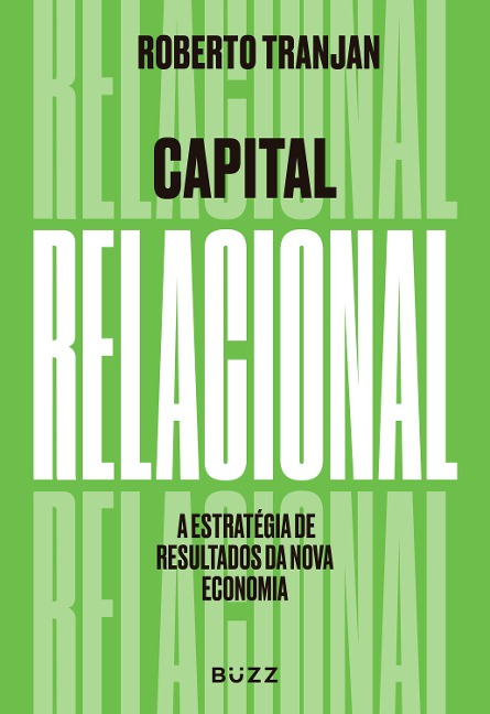 Capital Relacional - Roberto Tranjan