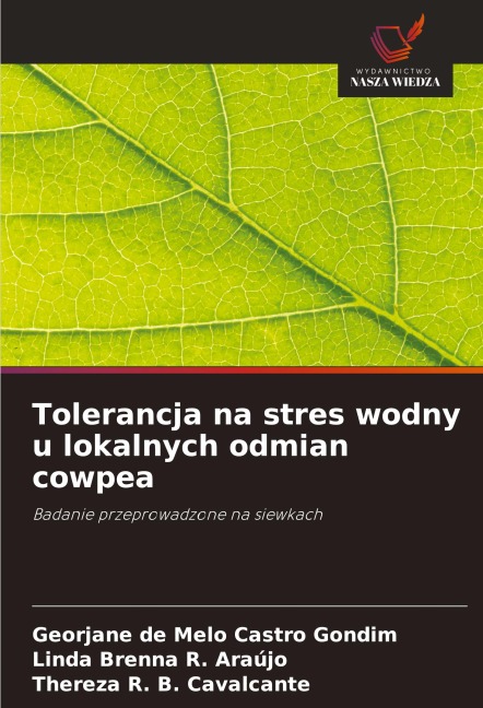 Tolerancja na stres wodny u lokalnych odmian cowpea - Georjane de Melo Castro Gondim, Linda Brenna R. Araújo, Thereza R. B. Cavalcante