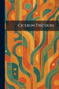 Cover-Bild zum Titel 'Ciceron Discours' von ''