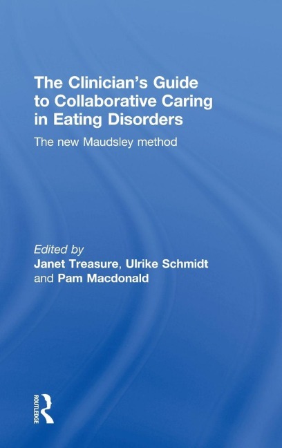 The Clinician's Guide to Collaborative Caring in Eating Disorders - 