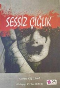 Cover-Bild zum Titel 'Sessiz Ciglik' von 'Gündüz Yesildag'
