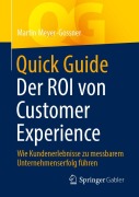 Cover-Bild zum Titel 'Quick Guide Der ROI von Customer Experience' von 'Martin Meyer-Gossner'