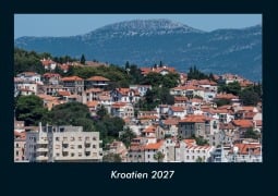 Cover-Bild zum Titel 'Kroatien 2027 Fotokalender DIN A4' von 'Tobias Schmitt, Kevin Heber'
