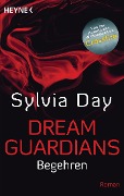 Cover-Bild zum Titel 'Dream Guardians - Begehren' von 'Sylvia Day'