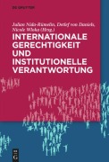 Cover-Bild zum Titel 'Internationale Gerechtigkeit und institutionelle Verantwortung' von ''