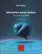 Cover-Bild zum Titel 'Menschen waren anders' von 'Karl Weiss'