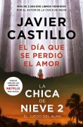 Cover-Bild zum Titel 'El día que se perdió el amor' von 'Javier Castillo'
