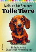 Cover-Bild zum Titel 'Malbuch für Senioren Tolle Tiere - Einfaches Malbuch' von 'Hardy Haar'