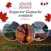 Cover-Bild zum Titel 'Inspector Gamache ermittelt. Die Fälle 4¿6' von 'Louise Penny'