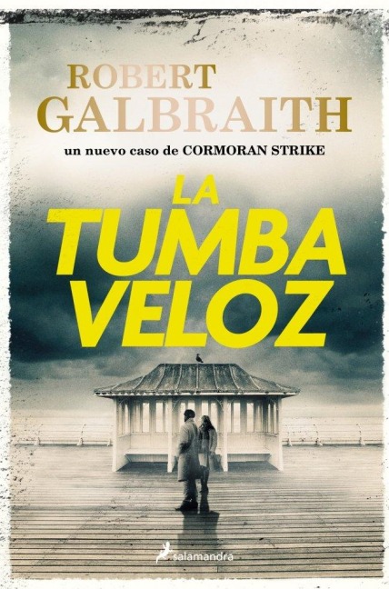 La Tumba Veloz / The Running Grave - Robert Galbraith