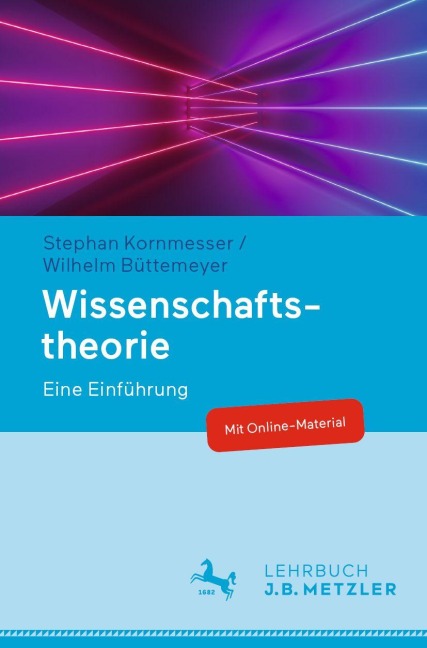 Wissenschaftstheorie - Stephan Kornmesser, Wilhelm Büttemeyer