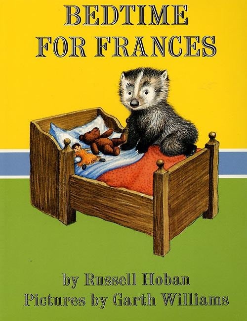 Bedtime for Frances - Russell Hoban