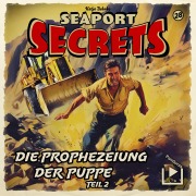 Cover-Bild zum Titel 'Seaport Secrets 28 - Die Prophezeiung der Puppe Teil 2' von 'Katja Behnke'