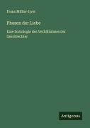 Cover-Bild zum Titel 'Phasen der Liebe' von 'Franz Müller-Lyer'
