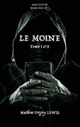 Cover-Bild zum Titel 'Le Moine' von 'Matthew Gregory Lewis'