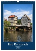 Bad Kreuznach - Kleinod an der Nahe. (Wandkalender 2025 DIN A3 hoch), CALVENDO Monatskalender - Thomas Seethaler