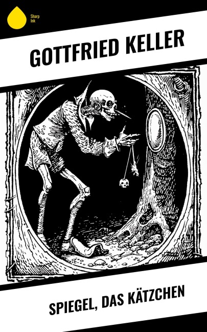 Spiegel, das Kätzchen - Gottfried Keller
