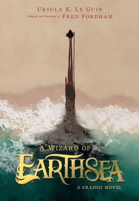 A Wizard of Earthsea: A Graphic Novel - Ursula K Le Guin