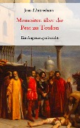Cover-Bild zum Titel 'Memoiren über die Pest zu Toulon - Ein Augenzeugenbericht' von 'Jean d'Antrechaus'