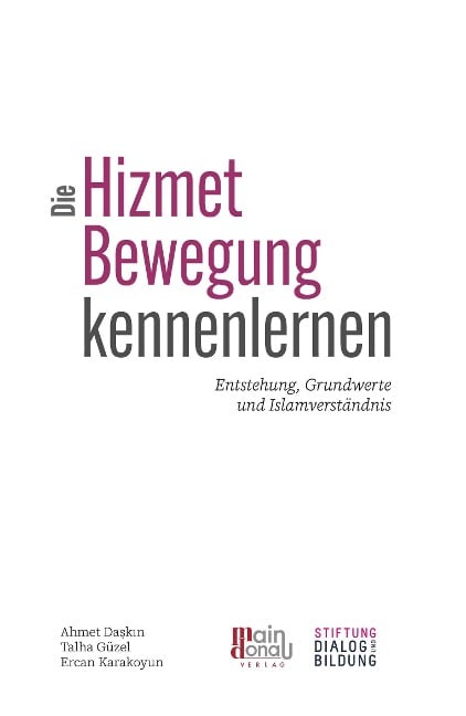 Die Hizmet-Bewegung kennenlernen - Ahmet Daskin, Talha Güzel, Ercan Karakoyun