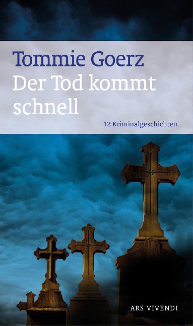 Der Tod kommt schnell - Tommie Goerz
