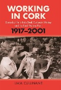 Cover-Bild zum Titel 'Working in Cork' von 'Liam Cullinane'
