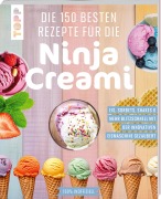 Die 150 besten Rezepte für die Ninja Creami - Frechverlag