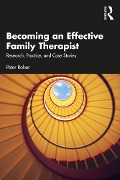 Cover-Bild zum Titel 'Becoming an Effective Family Therapist' von 'Peter Rober'