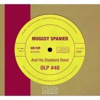 Muggsy Spanierand his Dixiland - Muggsy Spanier